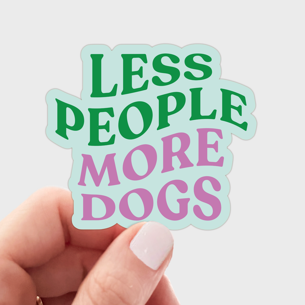 Less People More Dogs Sticker - The Dog Shop