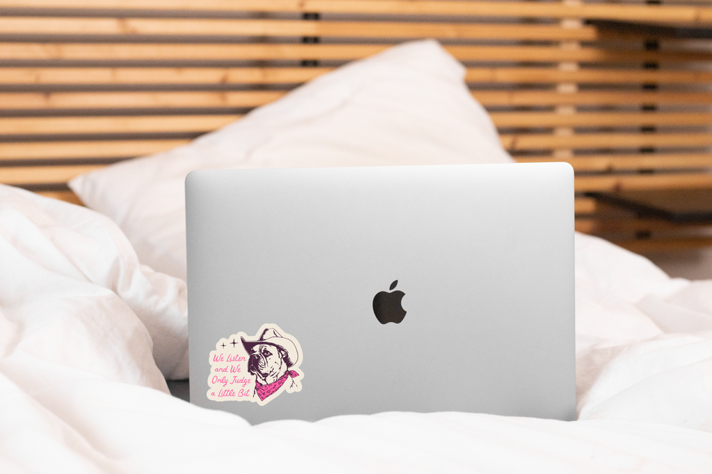 We Listen and We Only Judge a Little Bit Sticker - The Dog Shop