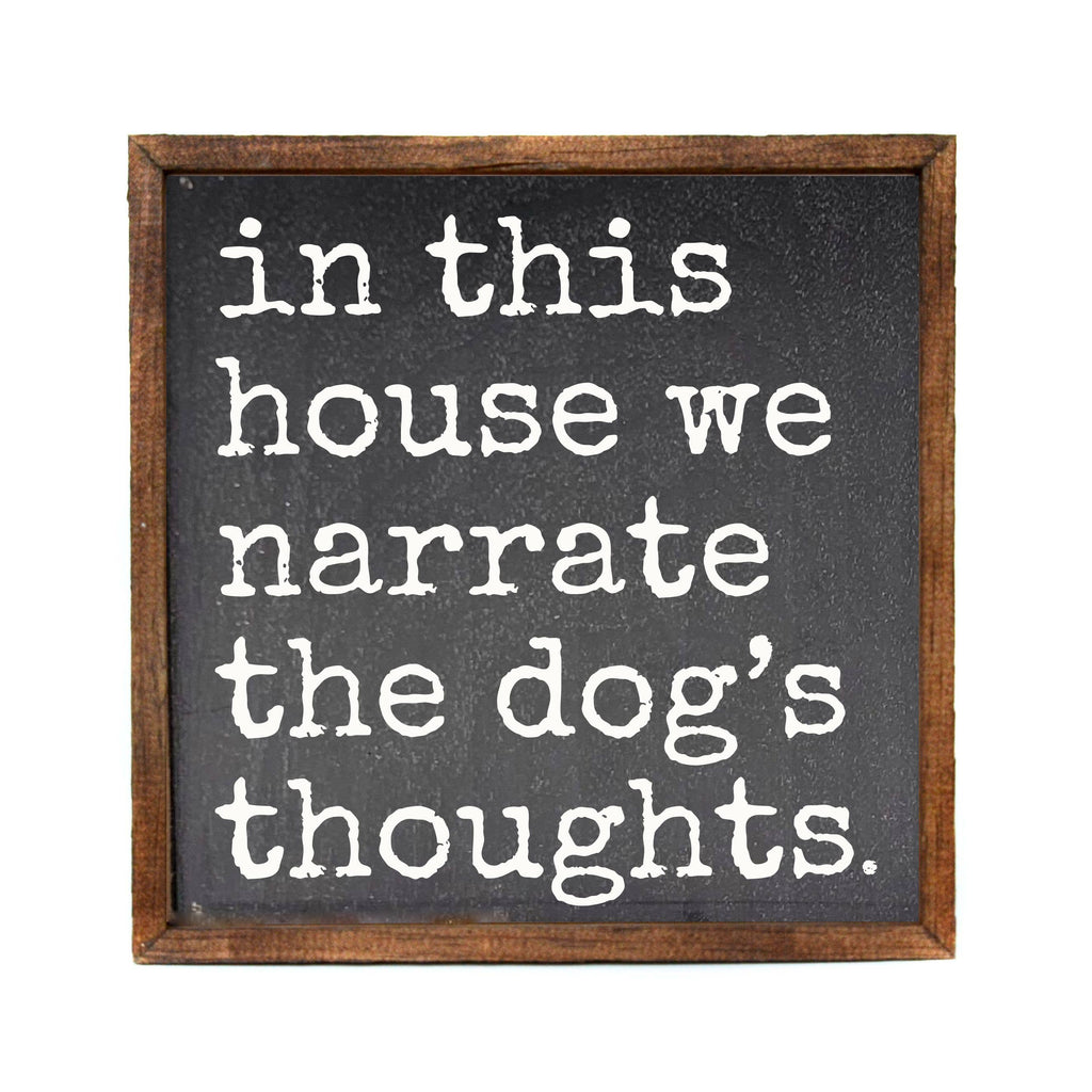 Narrate The Dog's Thoughts Home Decor With Dog Signs - The Dog Shop