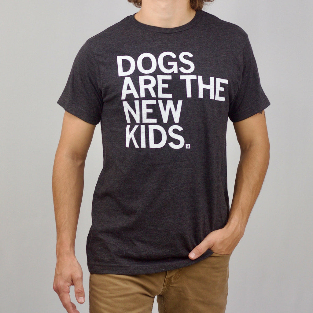 Dogs Are The New Kids Unisex Tee.