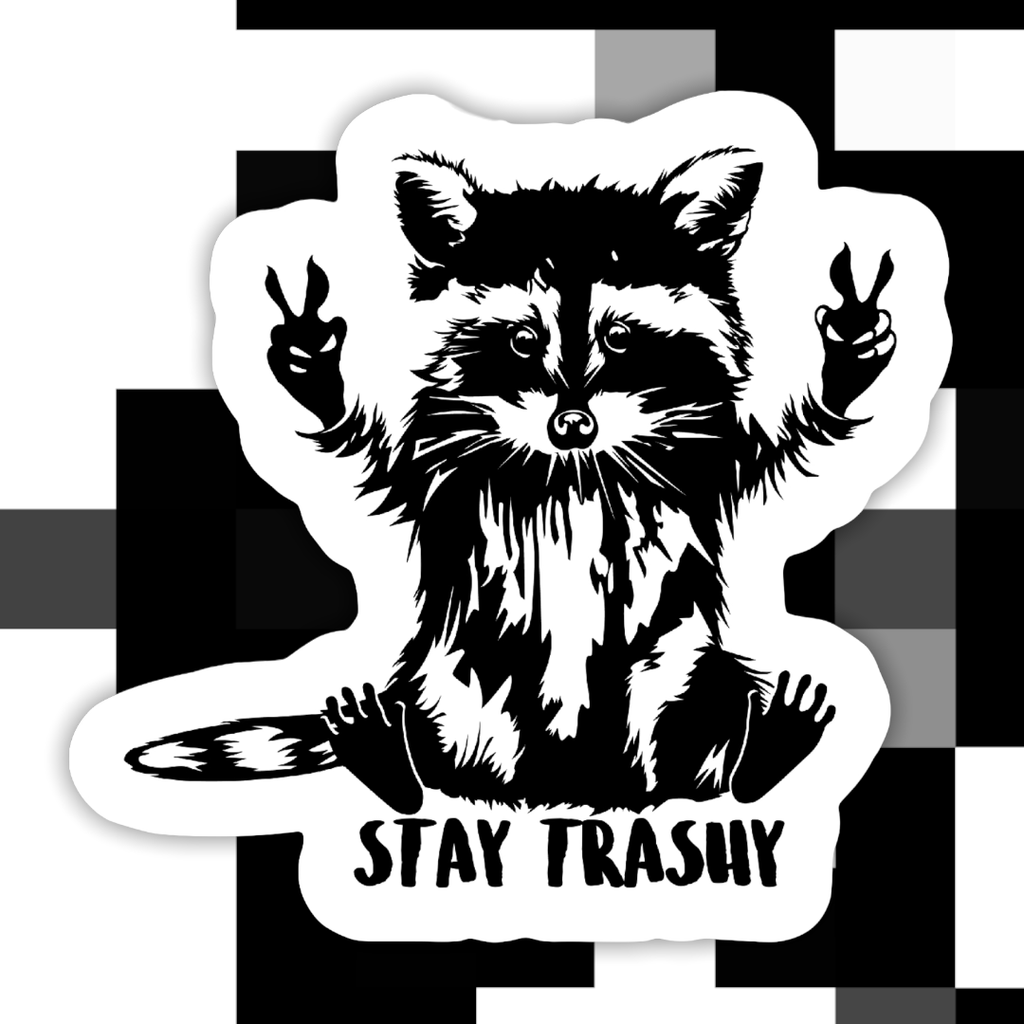 Raccoon Stay Trashy Sticker - The Dog Shop