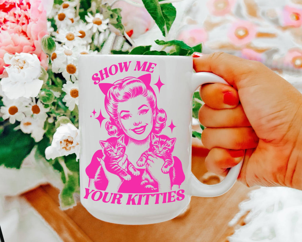 Show Me Your Kitties Mug - The Dog Shop