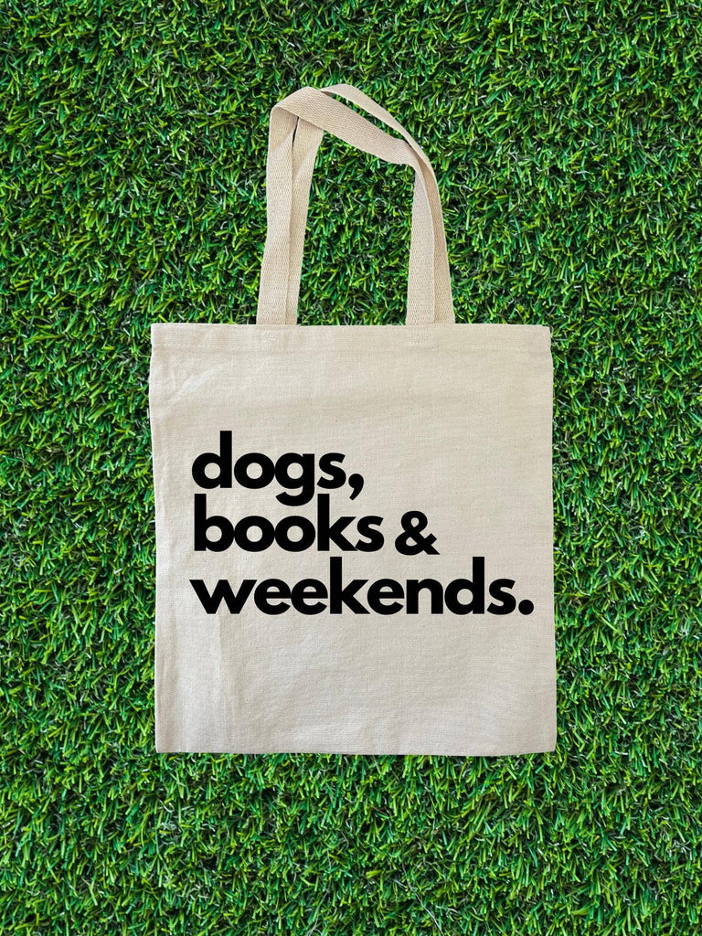 Dogs, Books & Weekends Tote Bag - The Dog Shop
