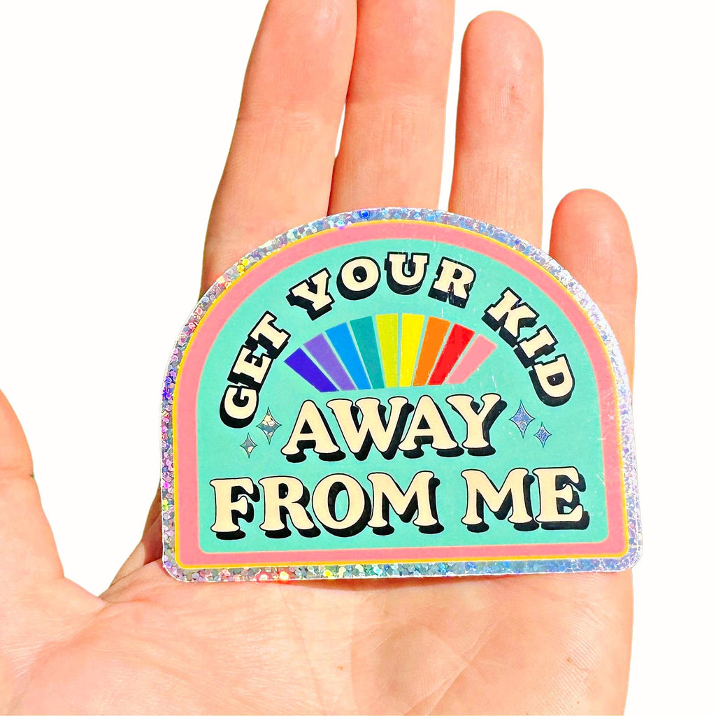 Get Your Kid Away From Me Sticker - The Dog Shop