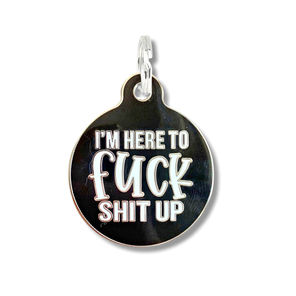 Pet ID Tag - Fuck Shit Up - The Dog Shop