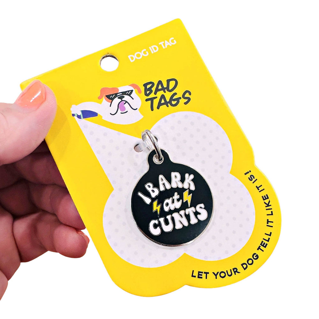 Pet ID Tag - I Bark at Cunts - The Dog Shop