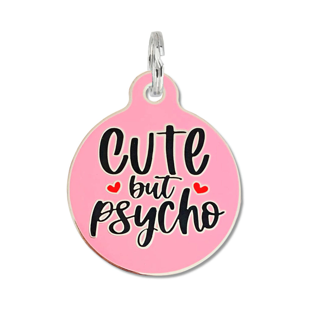 Pet ID Tag - Cute but Psycho - The Dog Shop