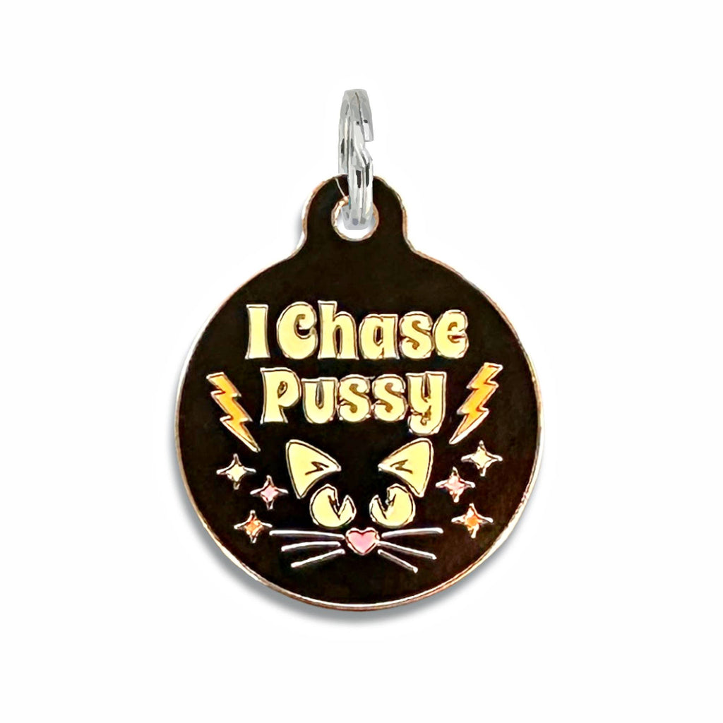 Pet ID Tag - I Chase Pussy - The Dog Shop