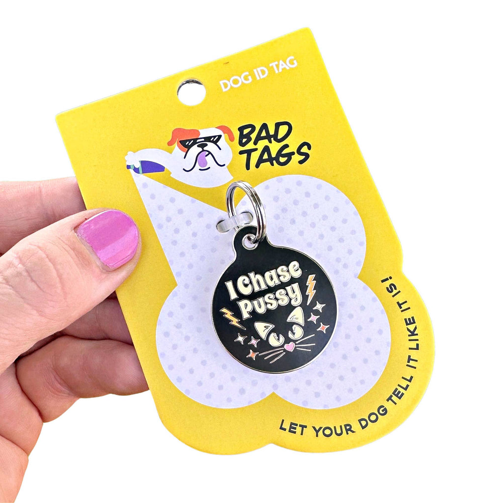 Pet ID Tag - I Chase Pussy - The Dog Shop