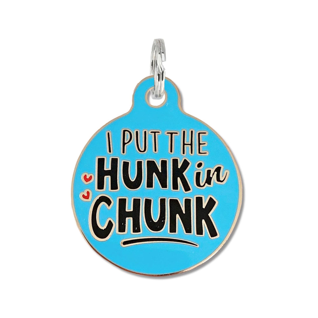 Pet ID Tag - I Put the Hunk in Chunk - The Dog Shop