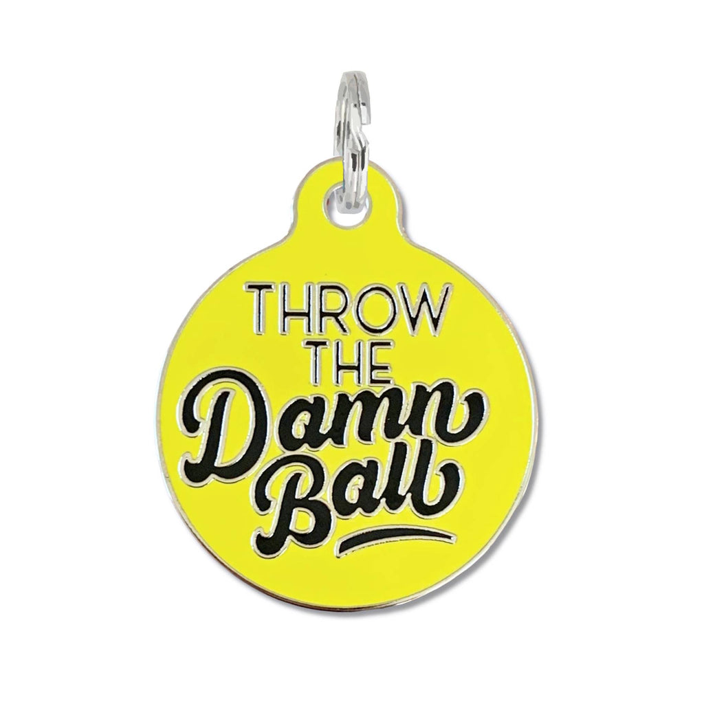 Pet ID Tag - Throw the Damn Ball - The Dog Shop