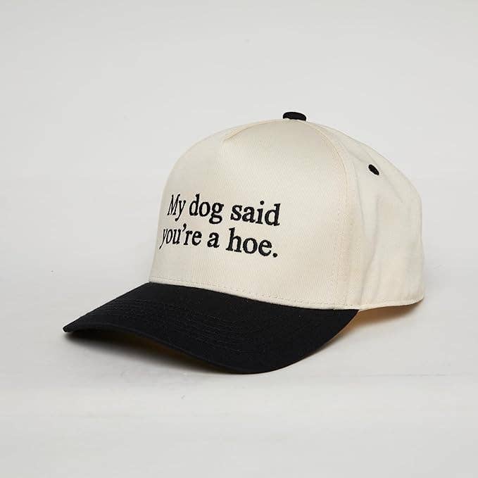 My Dog Said You're a Hoe Trucker Hat  - Black/Beige - The Dog Shop