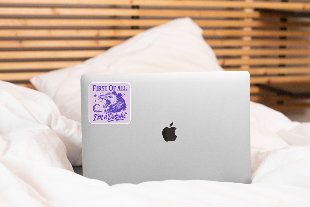 First of All I'm a Delight Sticker - The Dog Shop