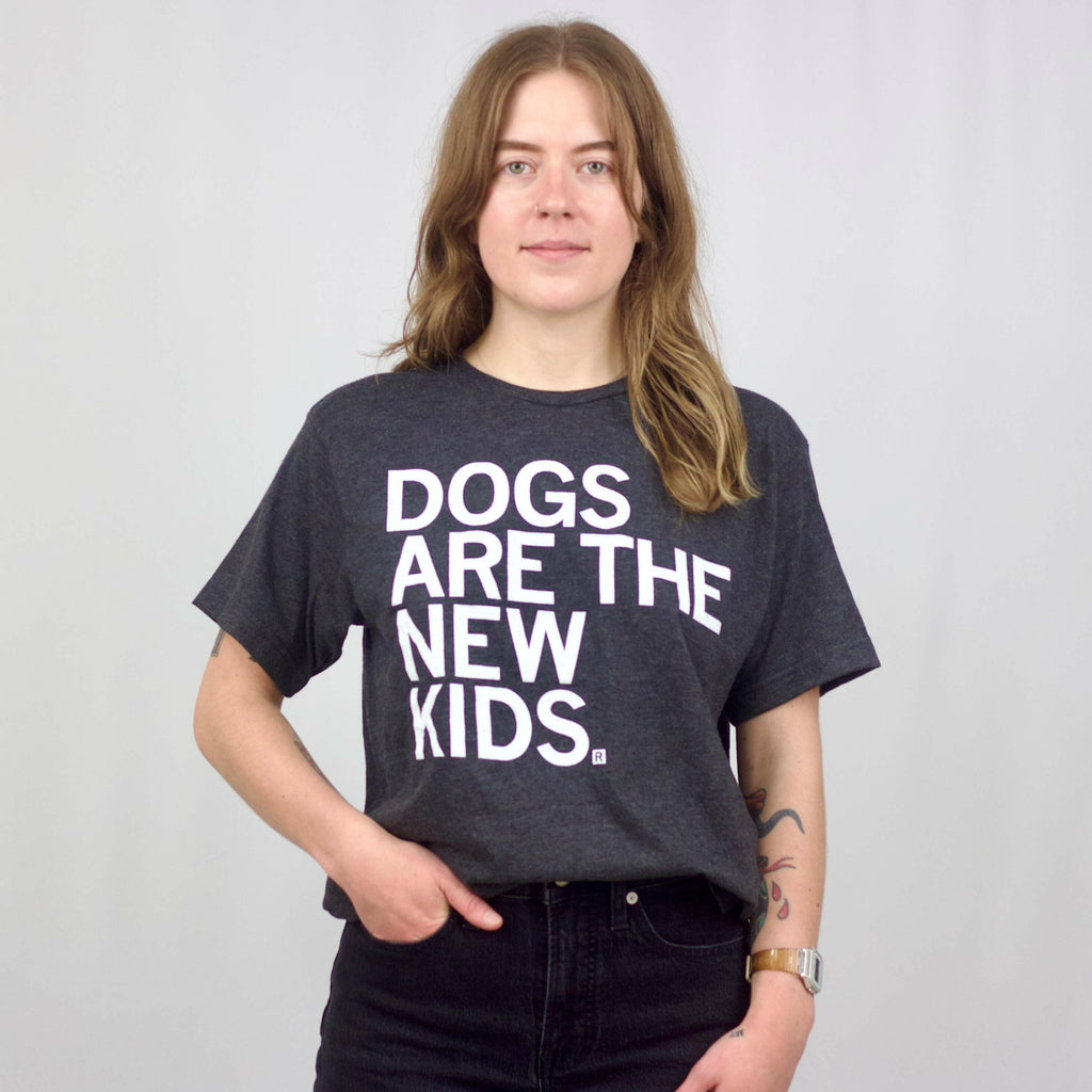 Dogs Are The New Kids Unisex Tee.