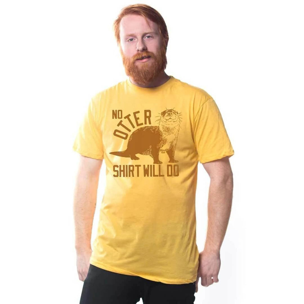 No Otter Shirt Will Do T-shirt - The Dog Shop