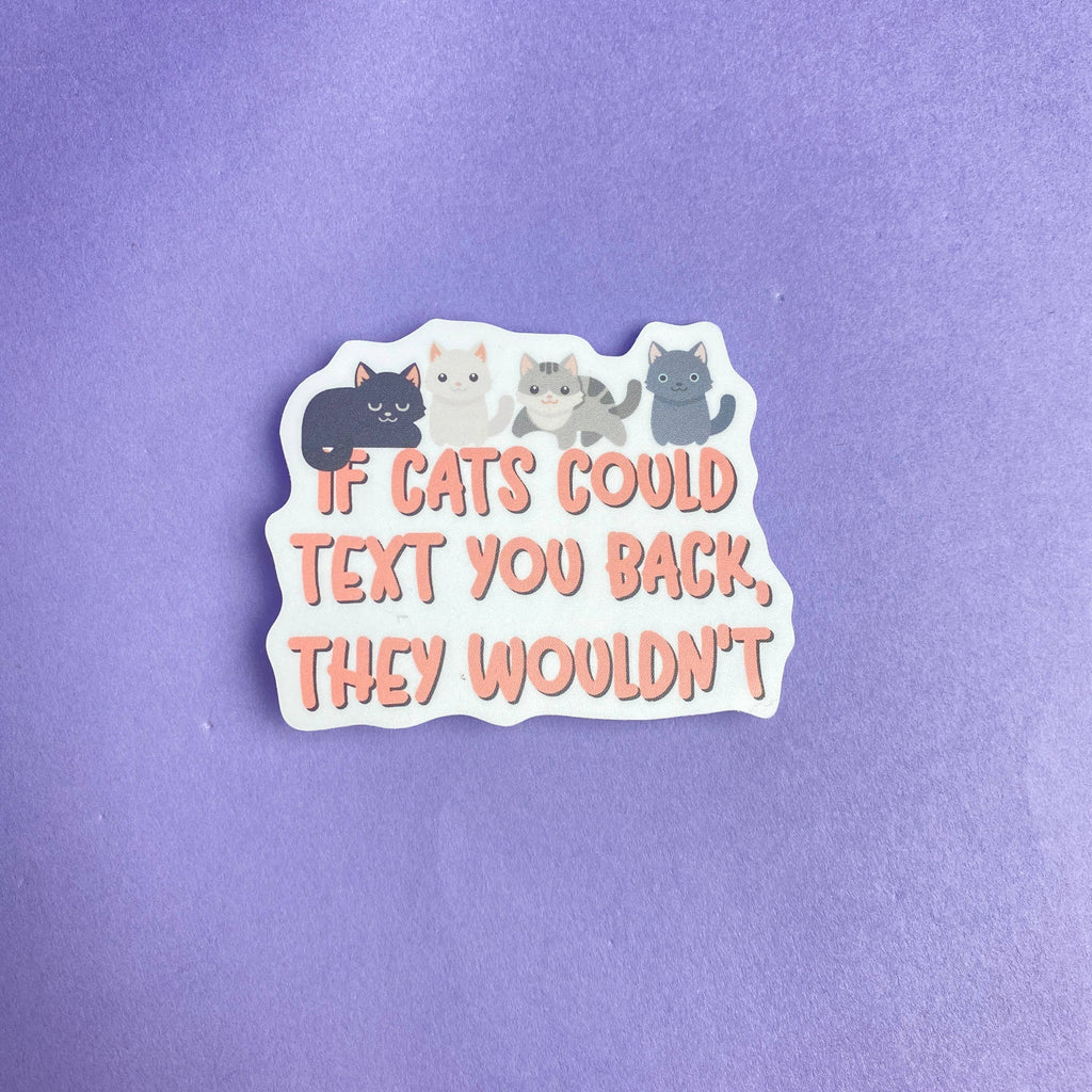 If Cats Could Text Sticker - The Dog Shop
