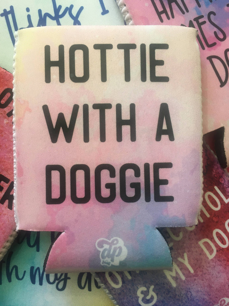 Hottie with a Doggie Can Insulator - The Dog Shop