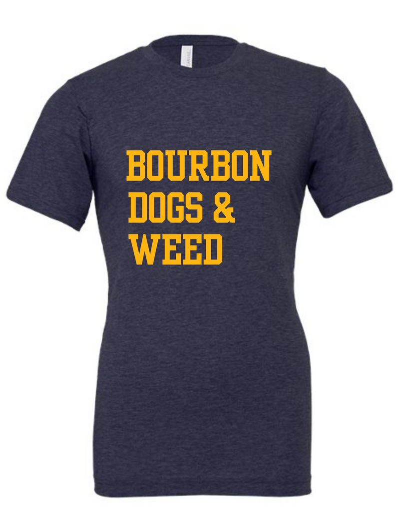 Bourbon Dogs & Weed Unisex Tee - The Dog Shop