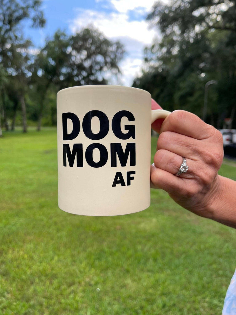 Dog Mom AF Coffee Mug - The Dog Shop