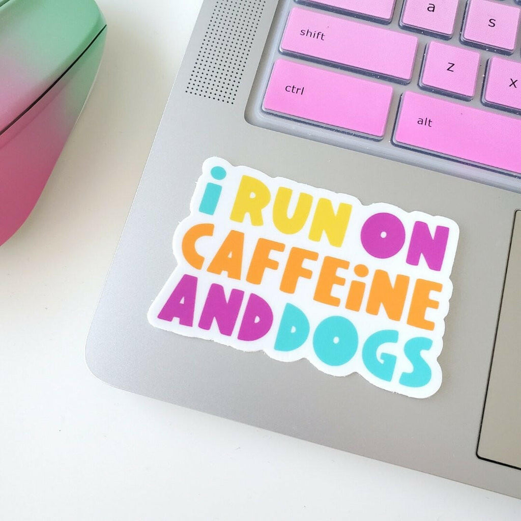 I Run on Caffeine and Dogs Sticker - The Dog Shop